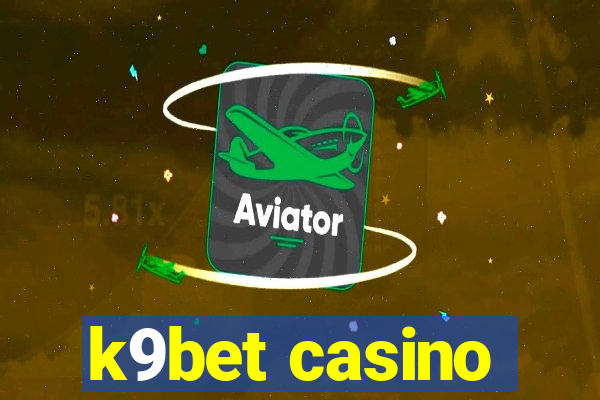 k9bet casino